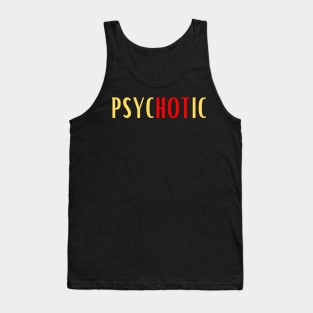 Psychotic Tank Top